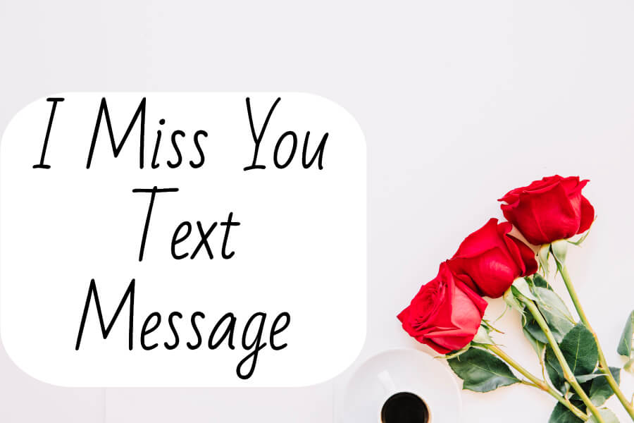 I Miss You Text Message