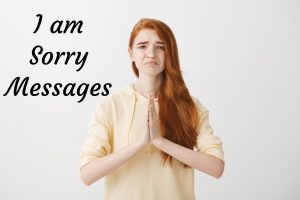 I am Sorry Messages